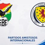 Bolivia vs Escocia