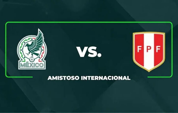 México vs Perú